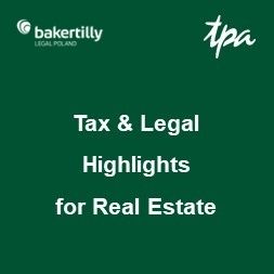 Tax & Legal Highlights for Real Estate – Lipiec 2021